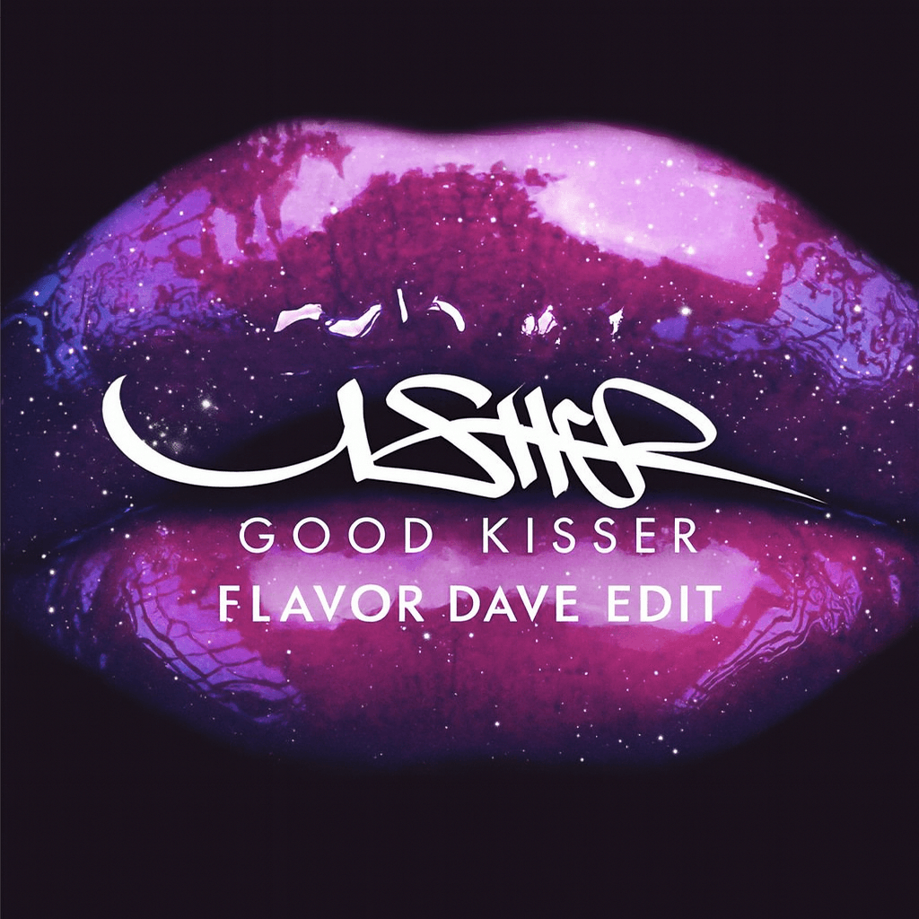 Good Kisser (Flavor Dave Remix)